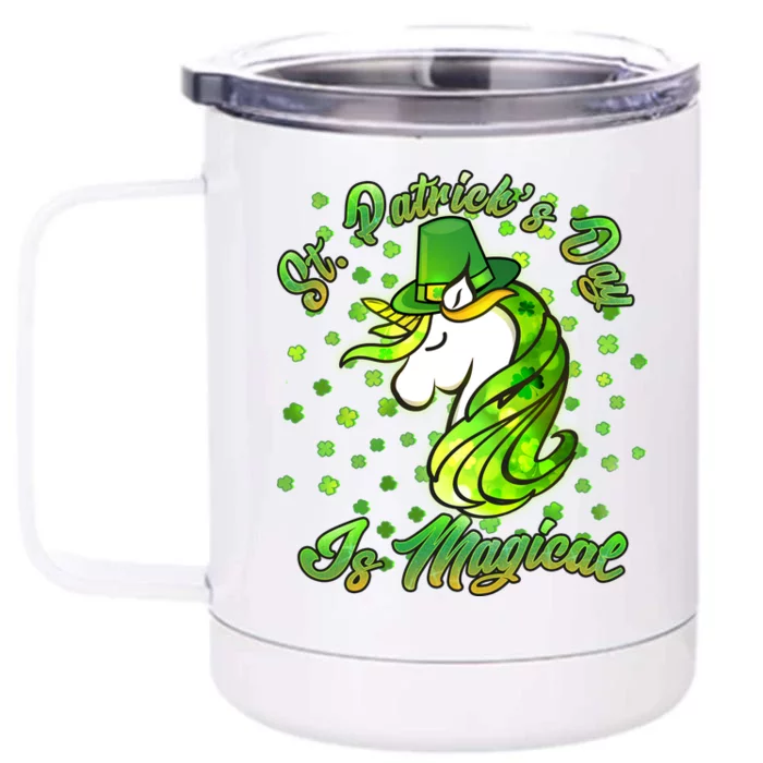 St. Patrick's Day Is Magical Front & Back 12oz Stainless Steel Tumbler Cup