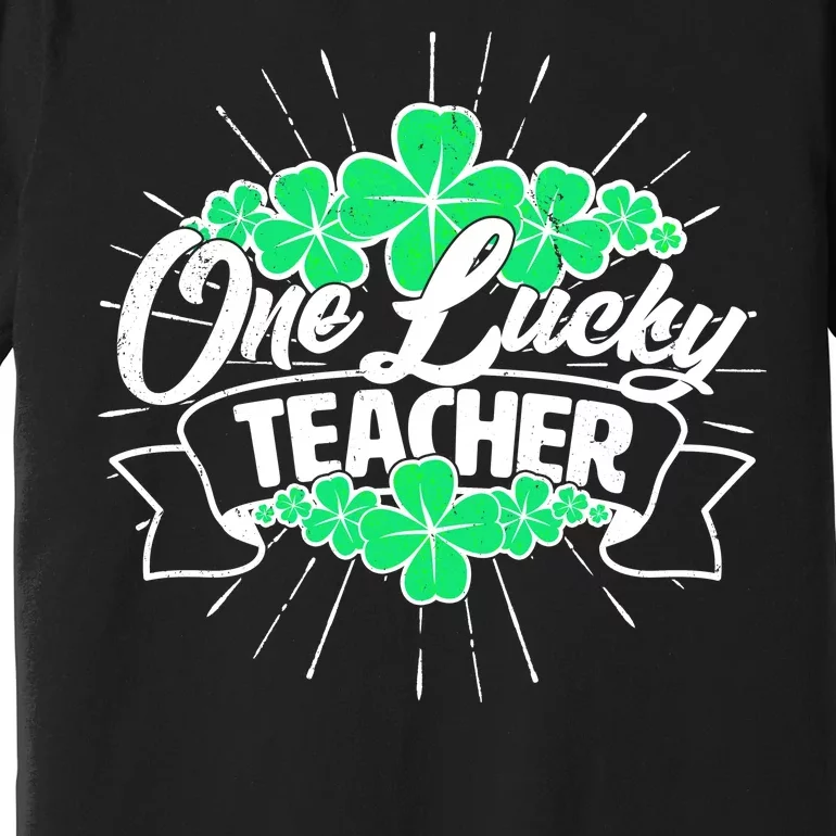 St. Patrick's Day One Lucky Teacher Premium T-Shirt