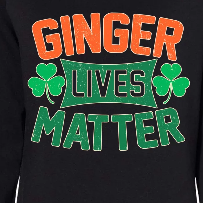 St Patricks Day - Ginger Lives Matter Womens California Wash Sweatshirt