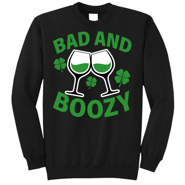 St Patrick's Day Bad and Boozy Tall Sweatshirt