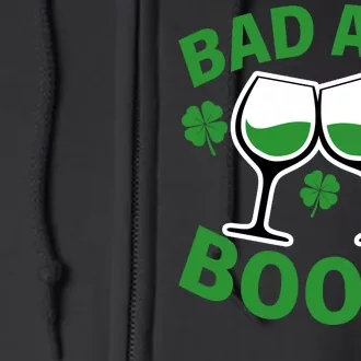 St Patrick's Day Bad and Boozy Full Zip Hoodie