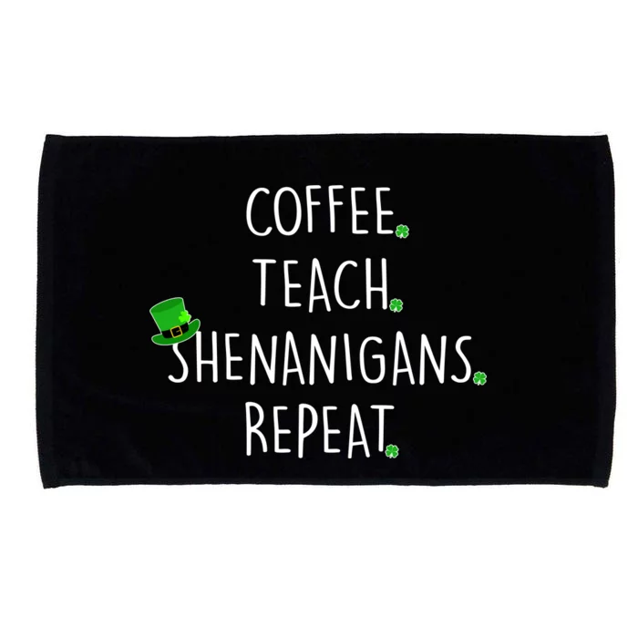 St Patrick's Day Coffee Teach Shenanigans Repeat Microfiber Hand Towel