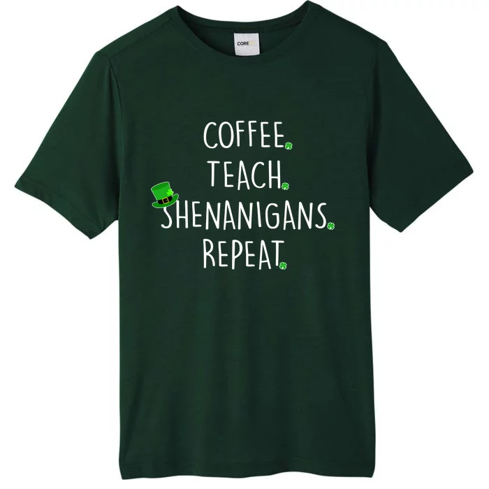 St Patrick's Day Coffee Teach Shenanigans Repeat ChromaSoft Performance T-Shirt