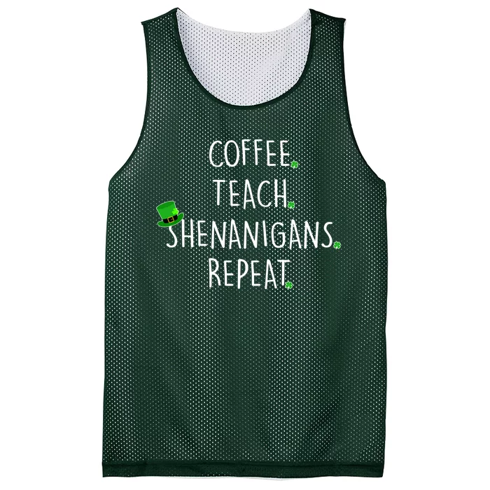 St Patrick's Day Coffee Teach Shenanigans Repeat Mesh Reversible Basketball Jersey Tank