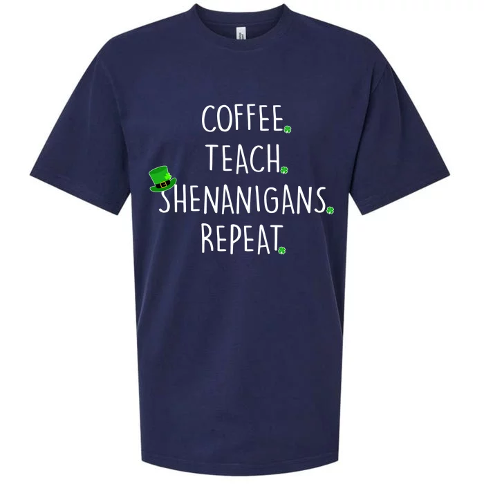 St Patrick's Day Coffee Teach Shenanigans Repeat Sueded Cloud Jersey T-Shirt