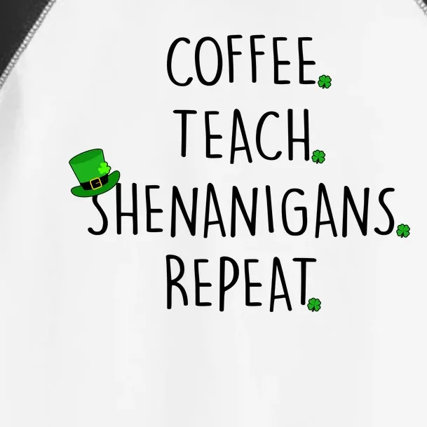 St Patrick's Day Coffee Teach Shenanigans Repeat Toddler Fine Jersey T-Shirt