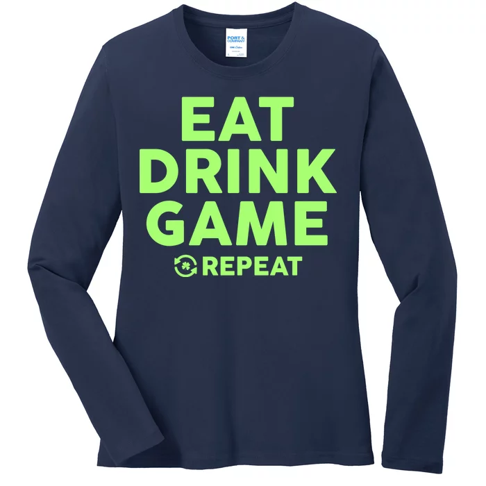 St Patrick's Day Eat Drink Game Repeat Ladies Long Sleeve Shirt