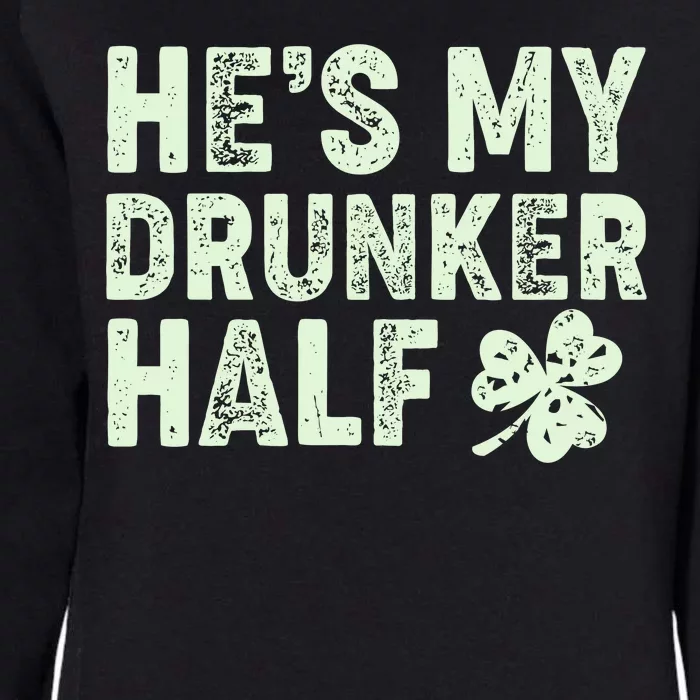 St Patrick's Day He's My Drunker Half Matching Couple's Womens California Wash Sweatshirt