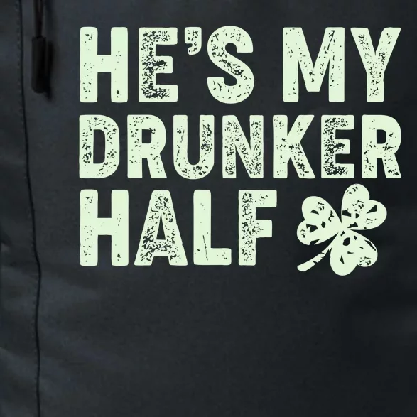 St Patrick's Day He's My Drunker Half Matching Couple's Daily Commute Backpack