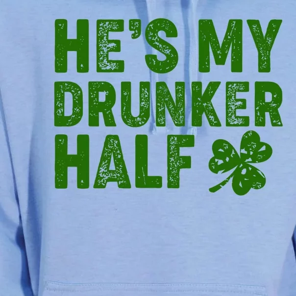 St Patrick's Day He's My Drunker Half Matching Couple's Unisex Surf Hoodie