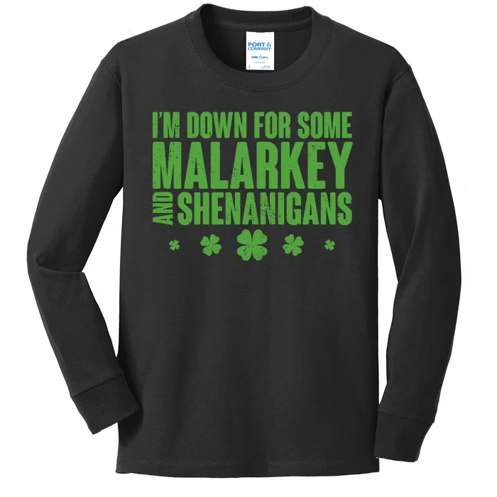 St Patrick's Day I'm Down For Some Malarkey And Shenanigans Kids Long Sleeve Shirt