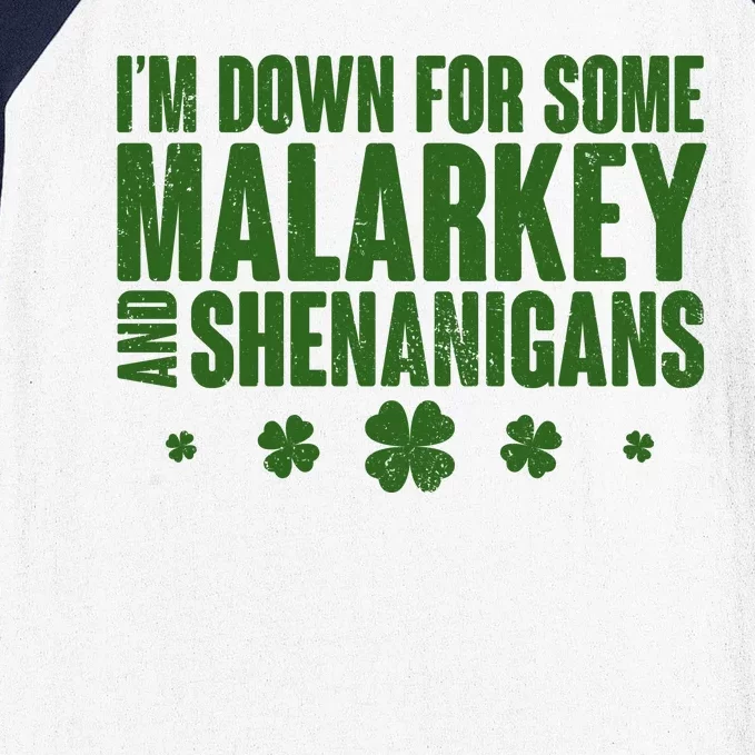 St Patrick's Day I'm Down For Some Malarkey And Shenanigans Baseball Sleeve Shirt