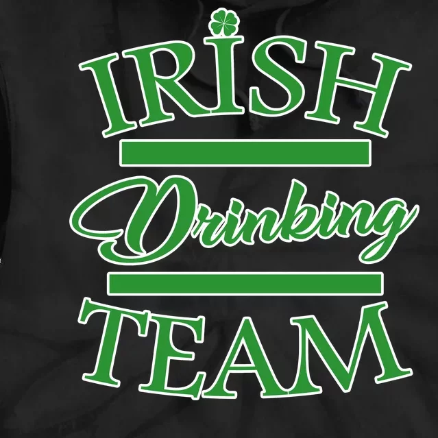 St Patrick's Day Irish Drinking Team Tie Dye Hoodie