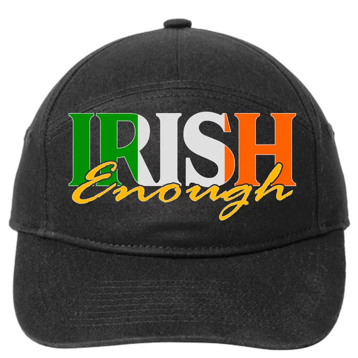 St Patricks Day Irish Enough 7-Panel Snapback Hat