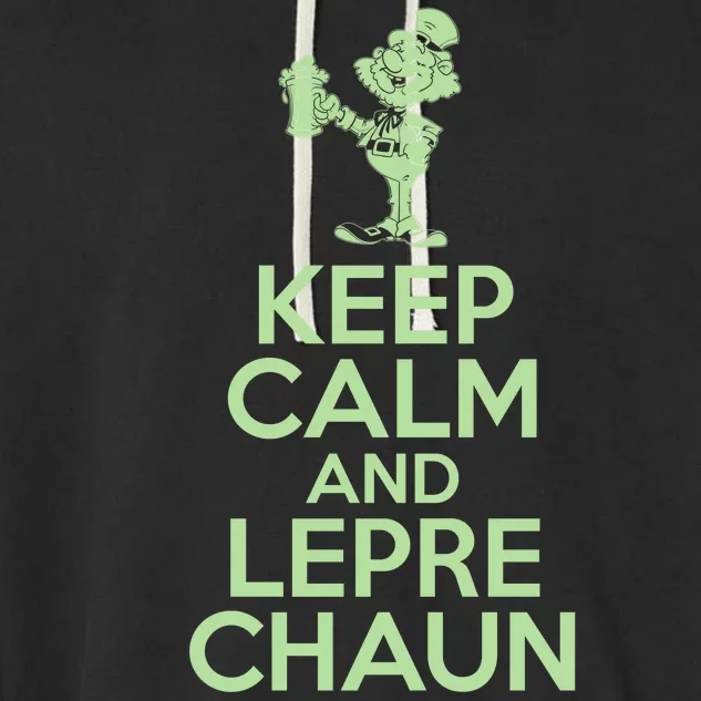 St Patrick's Day Keep Calm And Lepre Chaun Garment-Dyed Fleece Hoodie