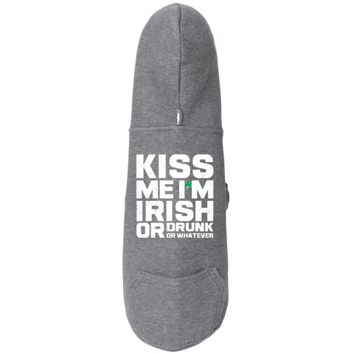 St Patrick's Day Kiss Me I'm Irish Or Drunk Or Whatever Doggie 3-End Fleece Hoodie