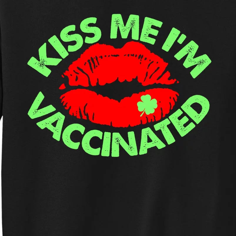 St Patrick's Day Kiss Me I'm Vaccinated Lipstick Shamrock Tall Sweatshirt