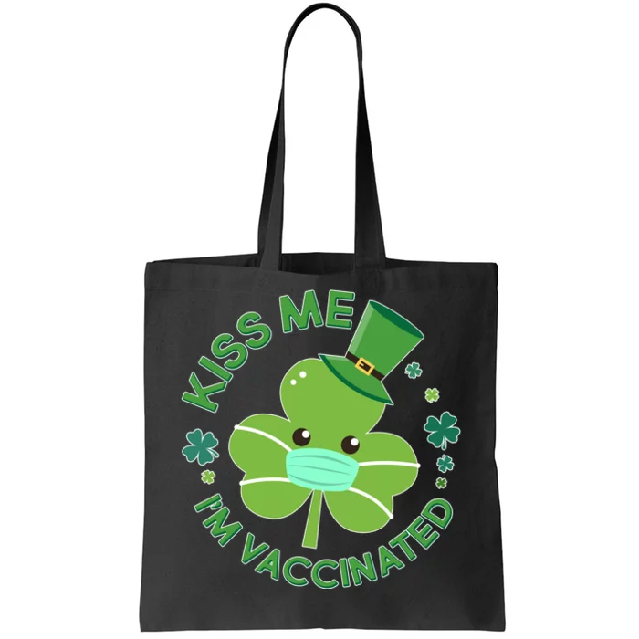 St Patrick's Day Kiss Me I'm Vaccinated Shamrock Tote Bag