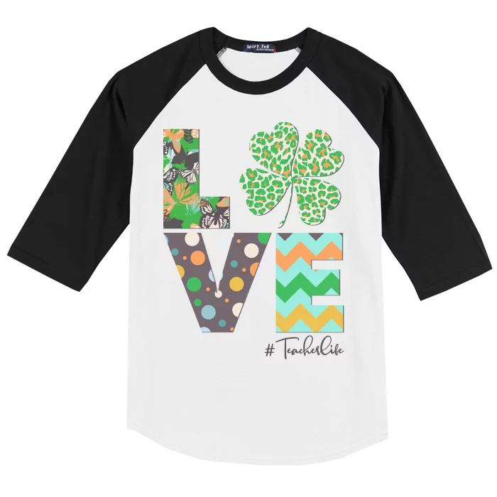 St Patrick's Day Love Teacher Life Baseball Sleeve Shirt