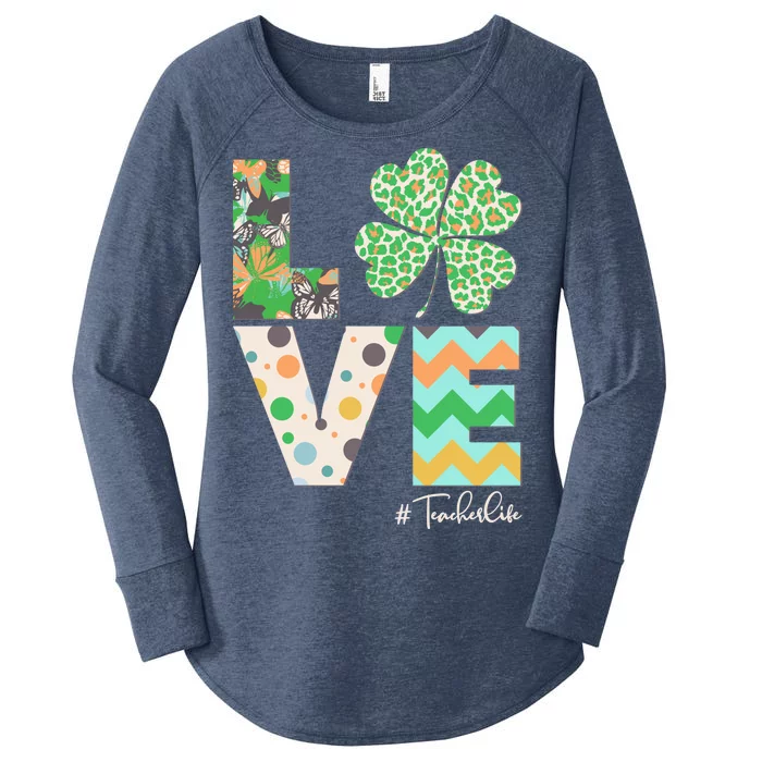 St Patrick's Day Love Teacher Life Women's Perfect Tri Tunic Long Sleeve Shirt