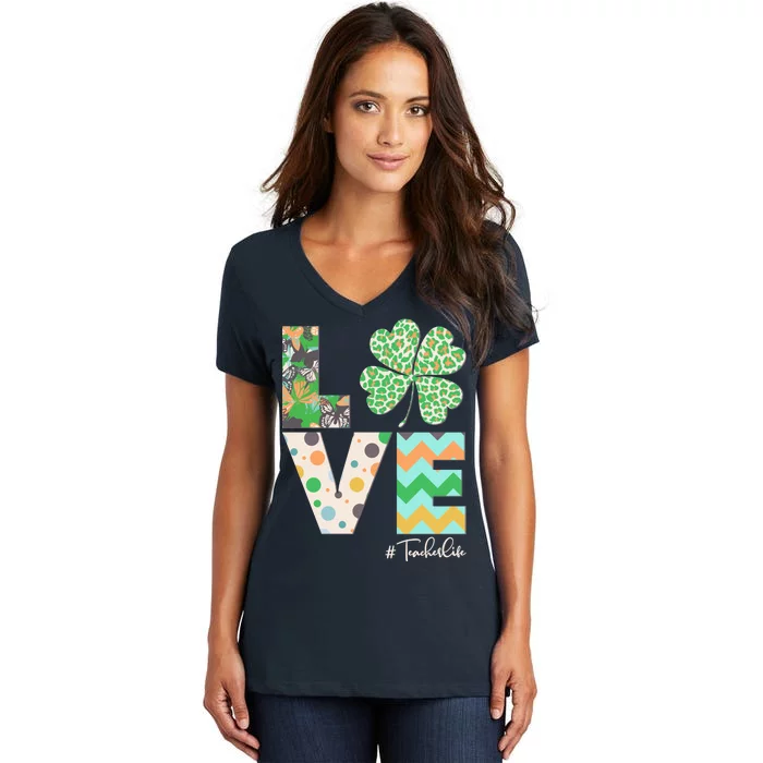 St Patrick's Day Love Teacher Life Women's V-Neck T-Shirt