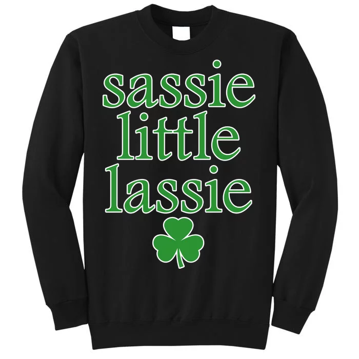 St Patrick's Day Sassie Little Lassie Tall Sweatshirt