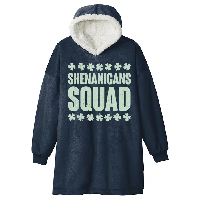 St Patrick's Day Shenanigans Squad Shamrocks Clover Hooded Wearable Blanket