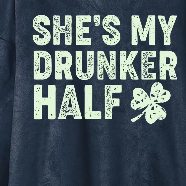 St Patrick's Day She's My Drunker Half Matching Couple's Hooded Wearable Blanket