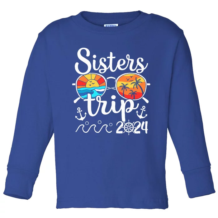 Sisters Trip 2024 Trip 2024 Cruising Vacation Weekend Toddler Long Sleeve Shirt