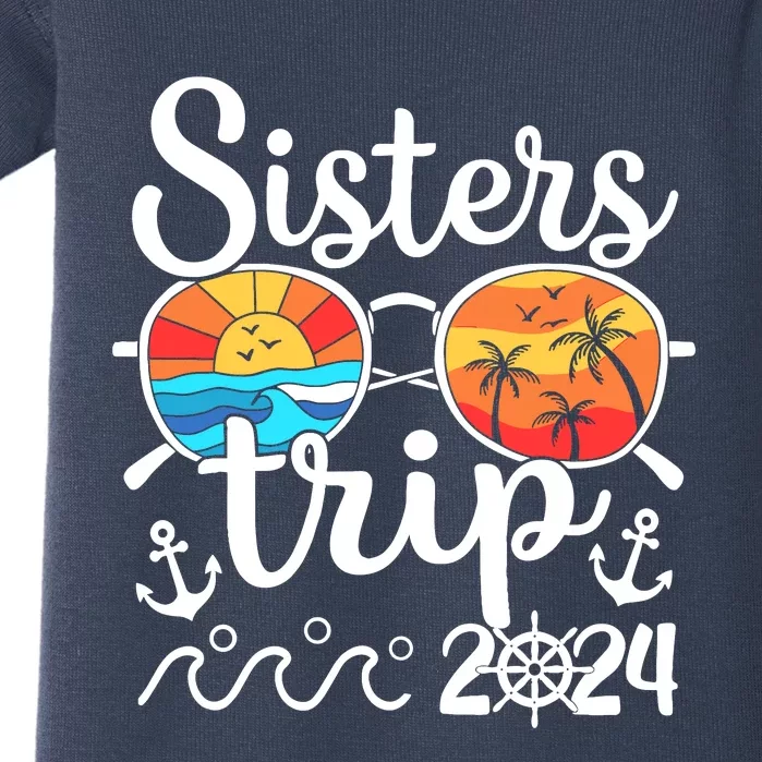 Sisters Trip 2024 Girl Trip 2024 Cruising Vacation Weekend Baby Bodysuit