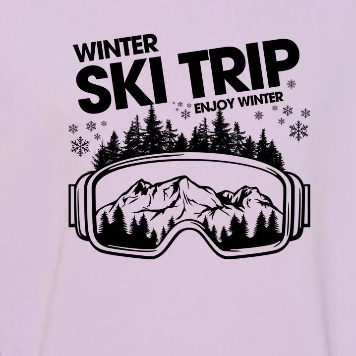 Ski Trip 2024 Skiing Vacation Family Trip Enjoy Winter Garment-Dyed Sweatshirt