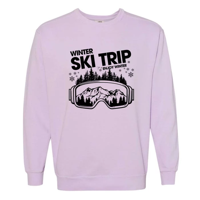 Ski Trip 2024 Skiing Vacation Family Trip Enjoy Winter Garment-Dyed Sweatshirt