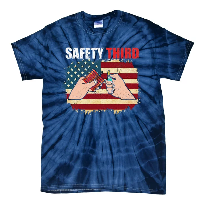 Safety Third 4th Of July Independence Day 4th Of July Tie-Dye T-Shirt