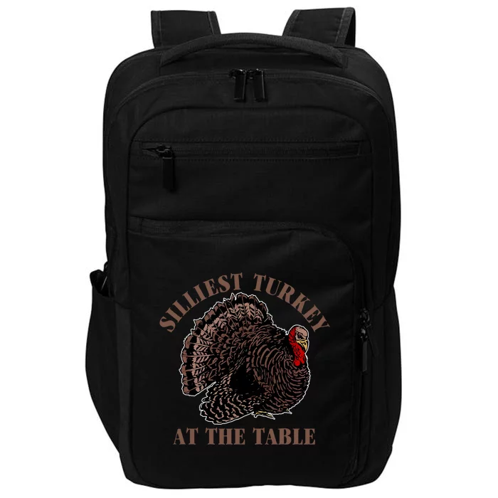 Silliest Turkey At The Table Gift Impact Tech Backpack