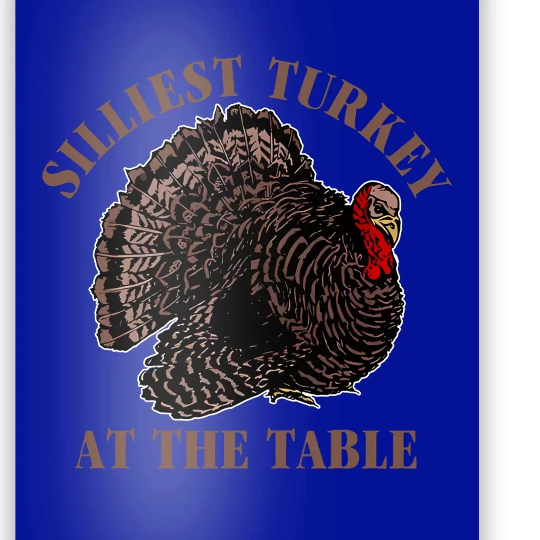 Silliest Turkey At The Table Gift Poster