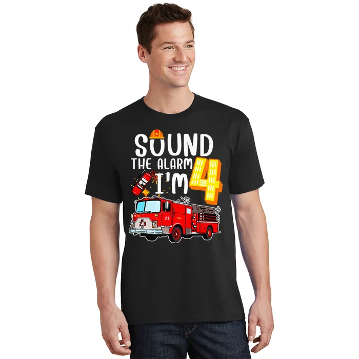 Sound The Alarm I'm 4 Fire Engine Firefighter 4th Birthday T-Shirt