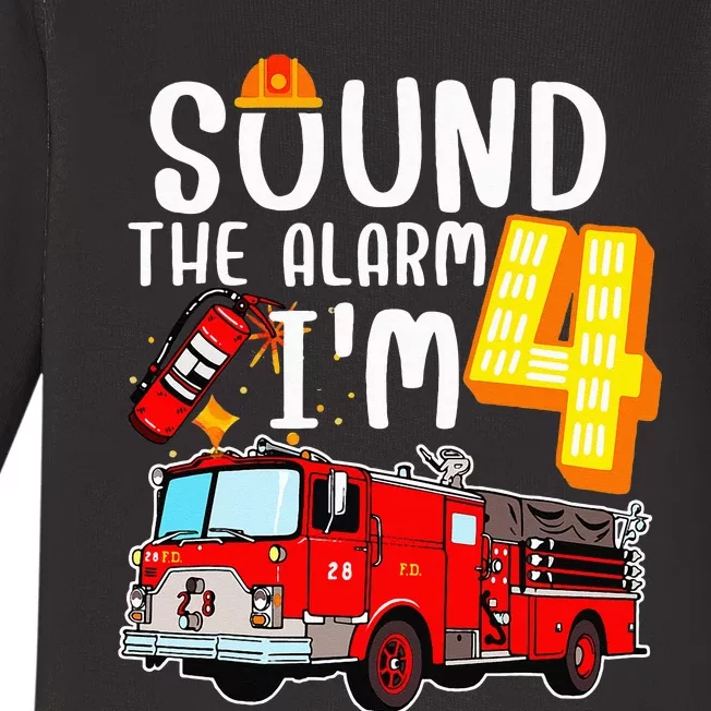 Sound The Alarm I'm 4 Fire Engine Firefighter 4th Birthday Baby Long Sleeve Bodysuit