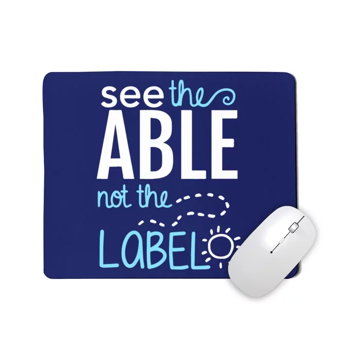 See The Able Not The Label Autism Awareness Puzzle Piece Mousepad