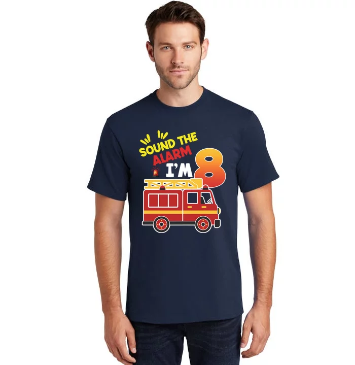 Sound The Alarm IM 8th Birthday Boy Fire Truck Tall T-Shirt