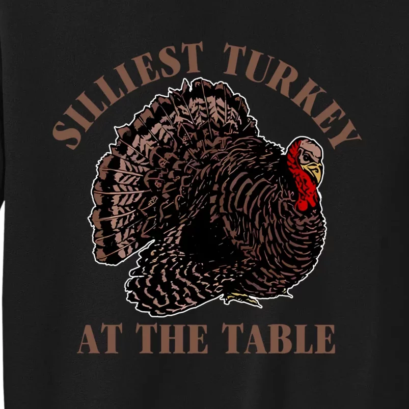 Silliest Turkey At The Table Sweatshirt