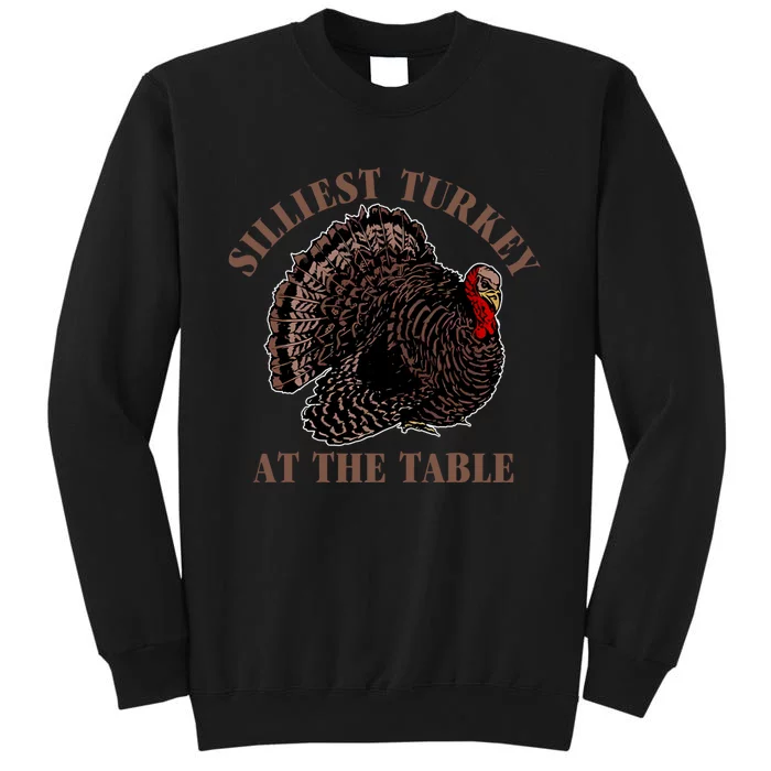 Silliest Turkey At The Table Sweatshirt