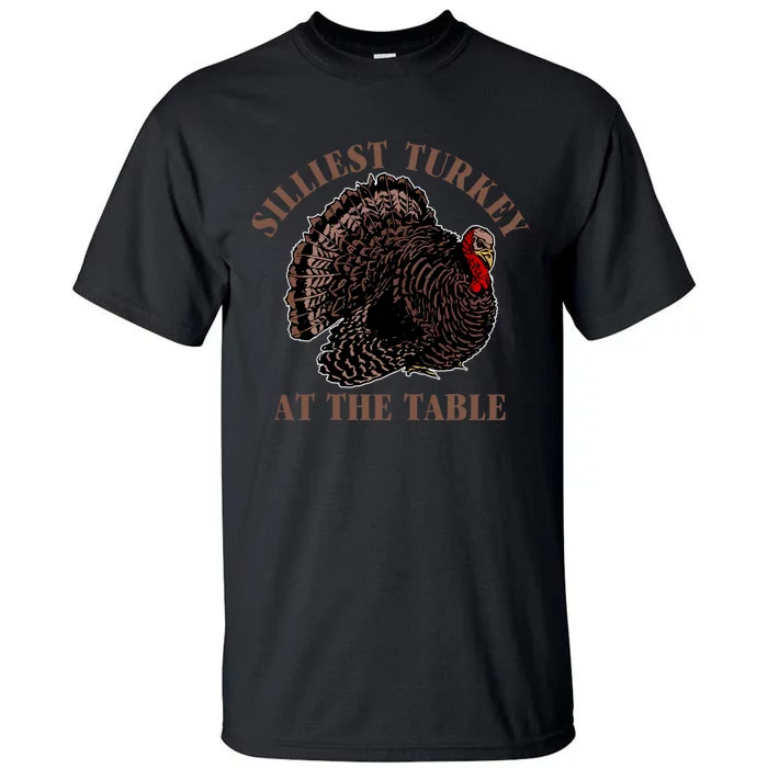 Silliest Turkey At The Table Tall T-Shirt