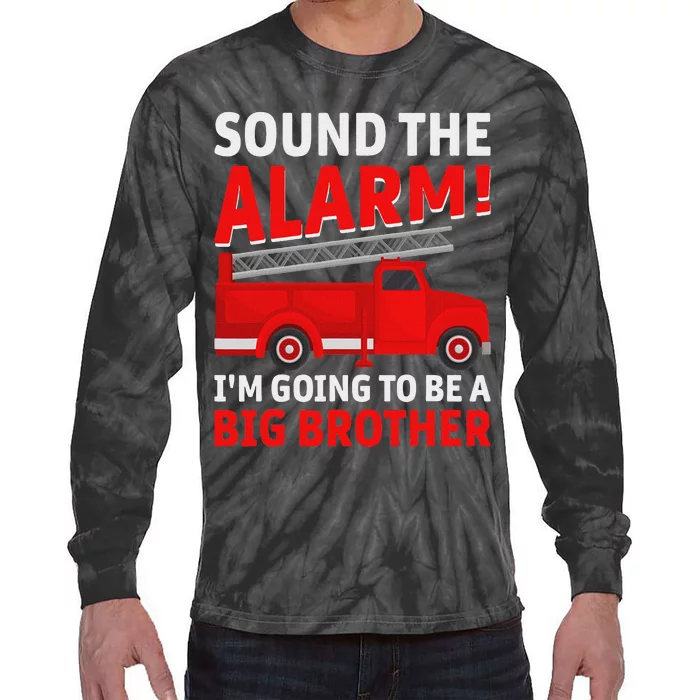 Sound The Alarm! IM Going To Be A Big Brother Tie-Dye Long Sleeve Shirt