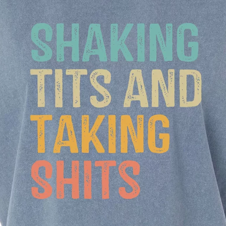 Shaking Tits And Taking Hits Shakin Tits Garment-Dyed Women's Muscle Tee