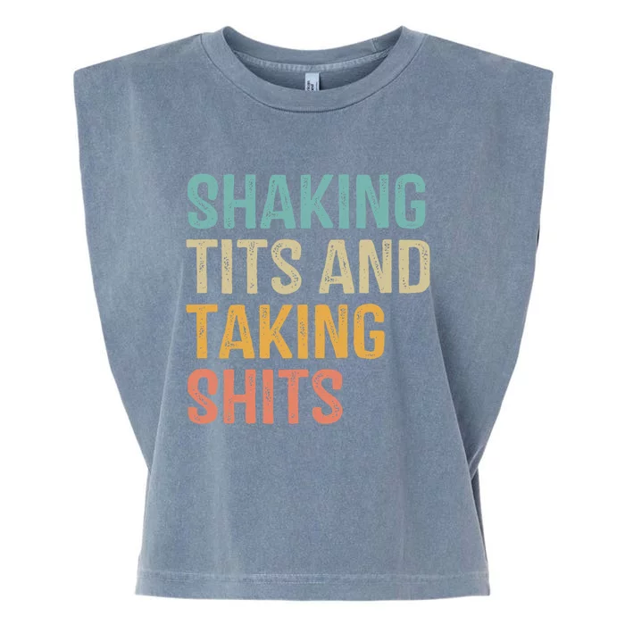 Shaking Tits And Taking Hits Shakin Tits Garment-Dyed Women's Muscle Tee