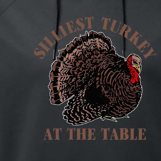 Silliest Turkey At The Table Performance Fleece Hoodie