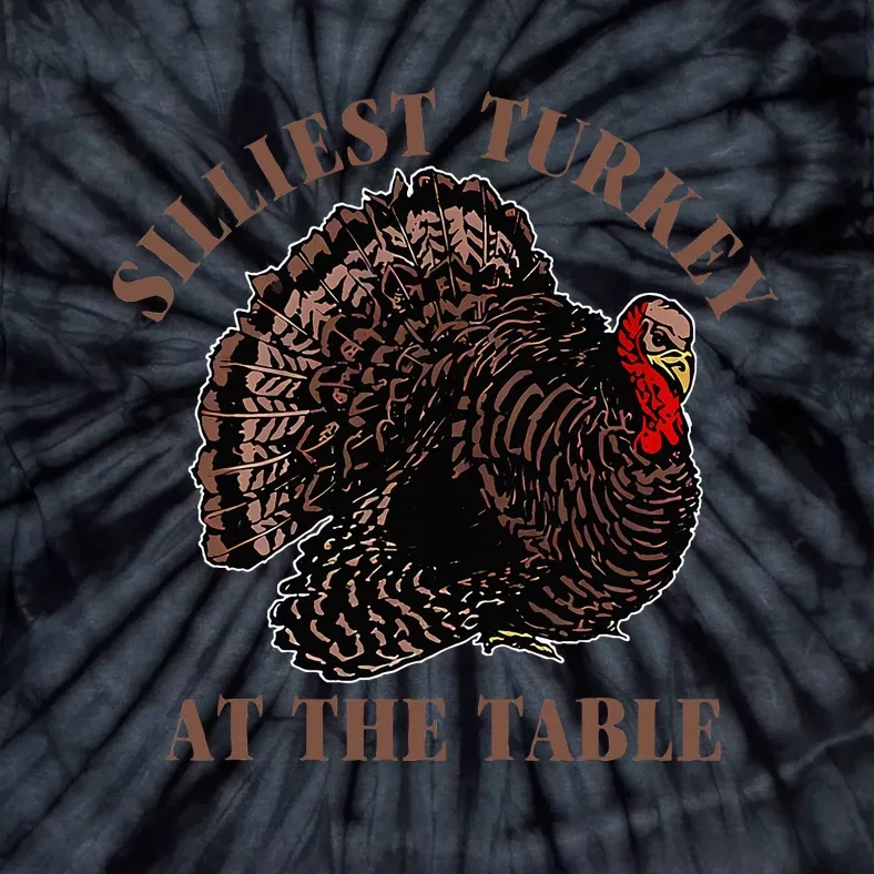 Silliest Turkey At The Table Tie-Dye T-Shirt