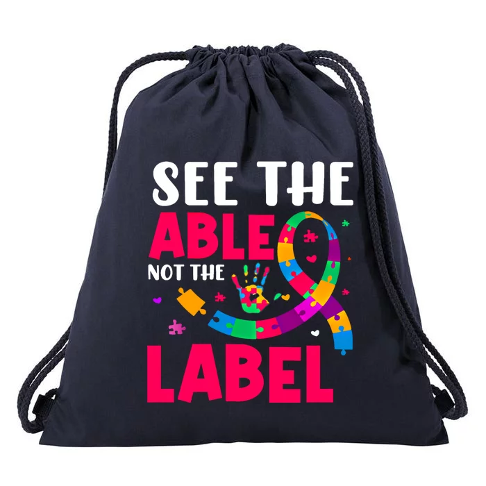 See The Able Not The Label Autism Awareness Great Gift Drawstring Bag