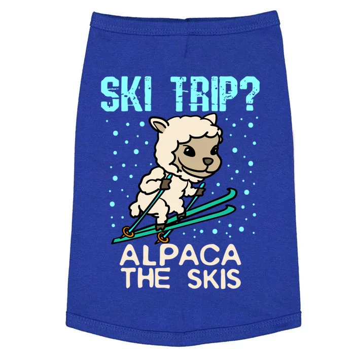 Ski Trip Alpaca The Skis Gift For Skier Doggie Tank