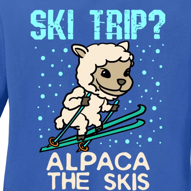 Ski Trip Alpaca The Skis Funny Skier Gift Ski Skiing Lover Cute Gift Ladies Long Sleeve Shirt